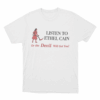 Listen To Ethel Cain Or the Devil Will Get You Unisex T Shirt White