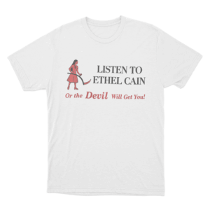 Listen To Ethel Cain Or the Devil Will Get You Unisex T Shirt White